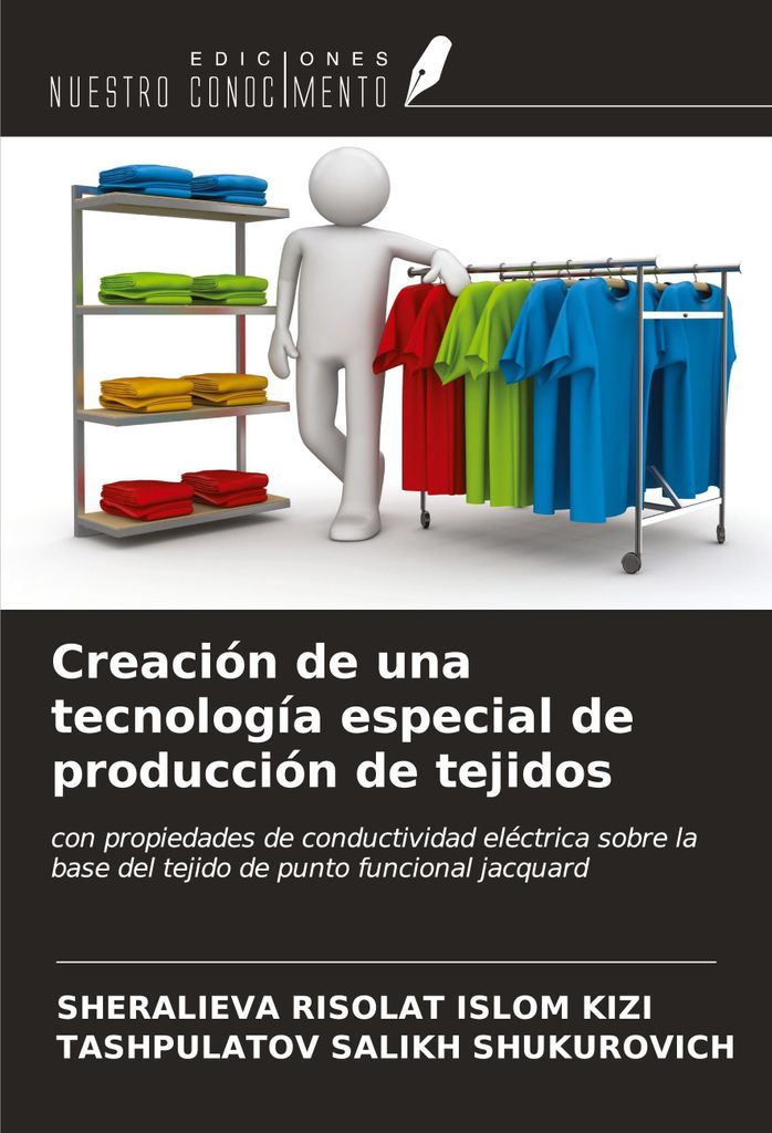 Creación de una tecnología especial de producción de tejidos