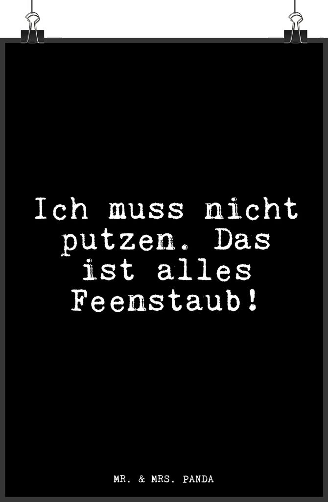 Mr. & Mrs. Panda Bild Ich muss nicht putzen.... DIN A4 - Schwarz - Geschenk, wanddeko, Mitbringsel, drucke, Wandbild, Reinigen, Putzen, Hausfrau, F...
