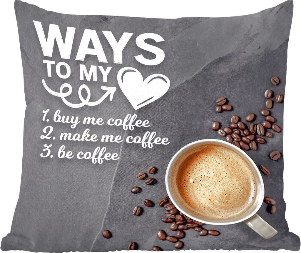 MuchoWow Zierkissen Sofakissen Wohnzimmer Dekokissen 45x45 cm Wege zu meinem Herzen - Kaffee - Sprichwörter - Zitate - Schlafpolster - Polster f...