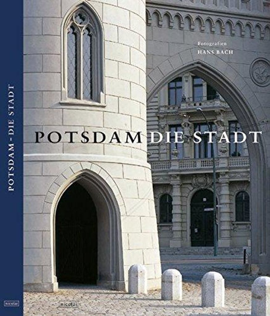Potsdam. Die Stadt | Hans Bach