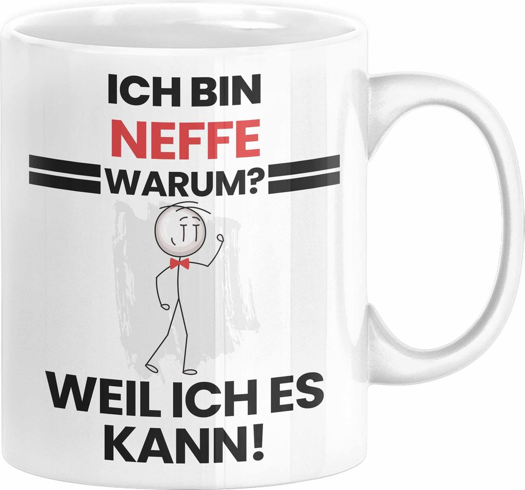 Neffe Geschenk Tasse Lustiger Spruch Ich Bin Neffe Warum Weil Ich Es Kann Geschenkidee Bester Neffe Geburtstag Kaffee-Becher (Weiß)