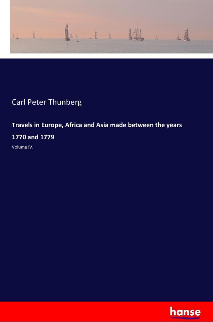 Travels in Europe, Africa and Asia made between the years 1770 and 1779