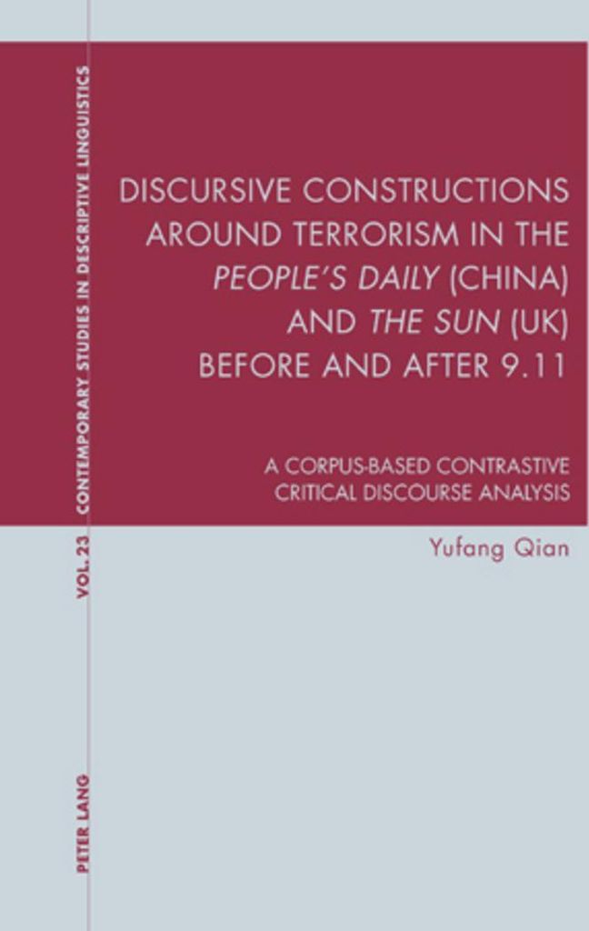Discursive Constructions around Terrorism in the People's Daily (China) and The Sun (UK) before and after 9.11