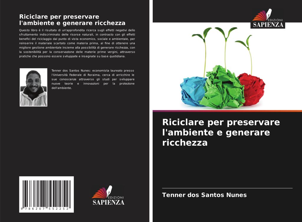 Riciclare per preservare l'ambiente e generare ricchezza