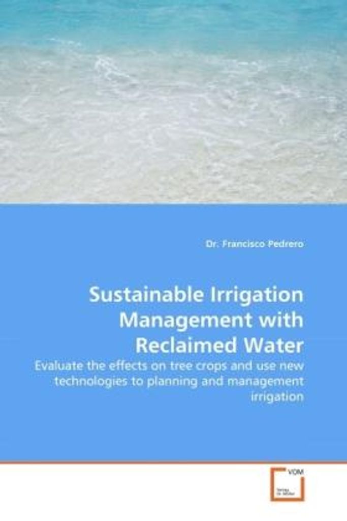 Pedrero, D: Sustainable Irrigation Management with Reclaimed