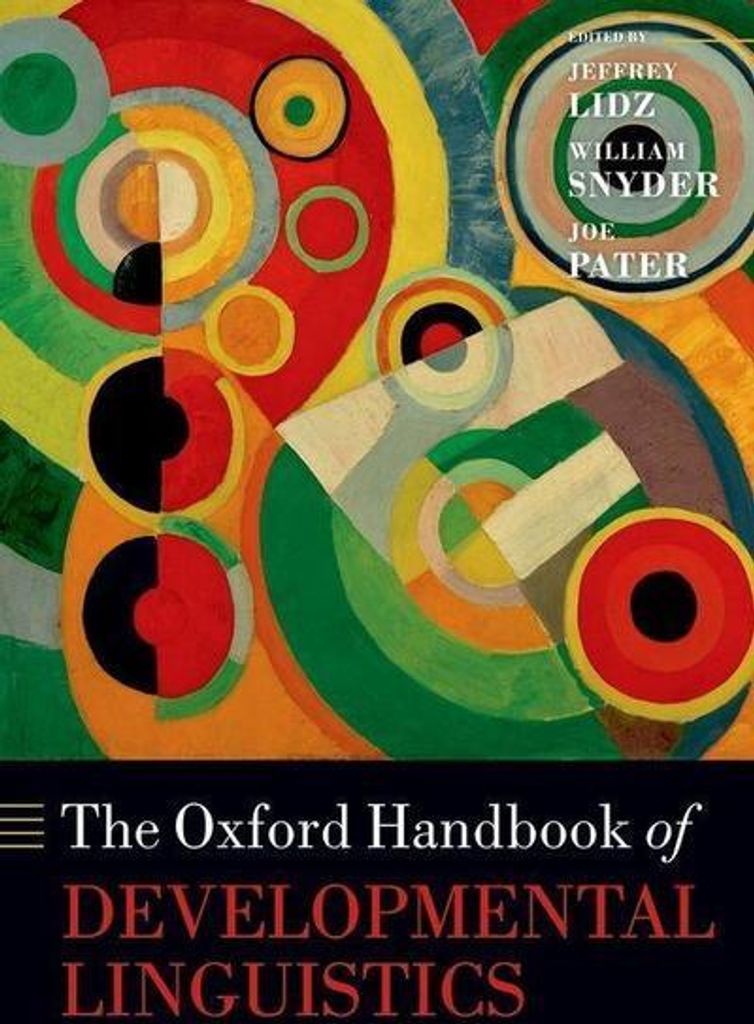 The Oxford Handbook of Developmental Linguistics