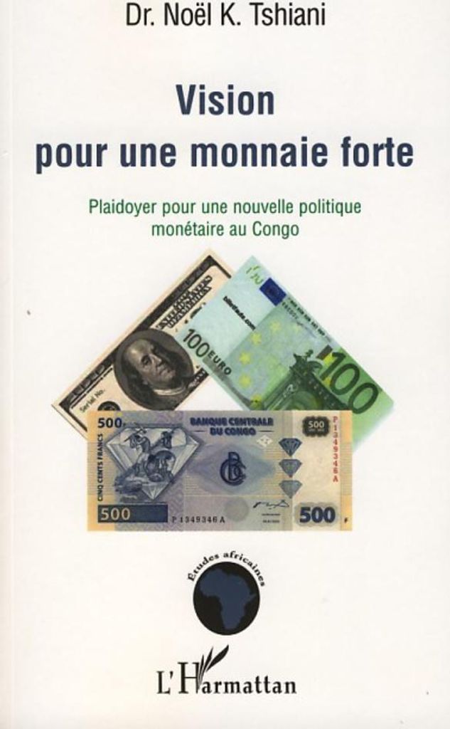 Vision pour une monnaie forte