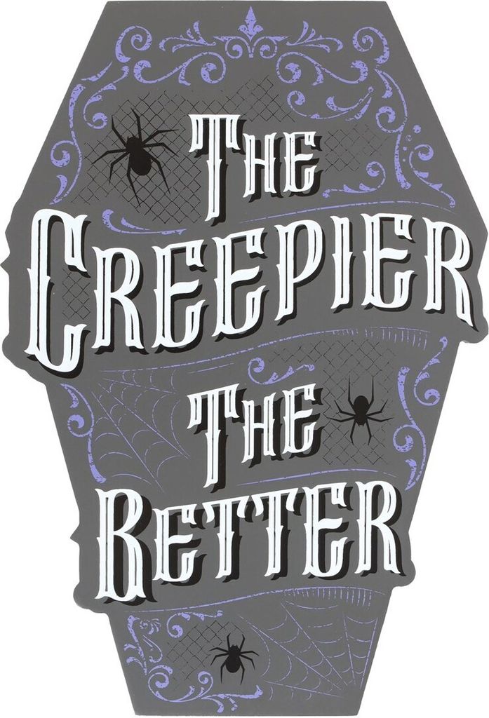 Something Different - Schild "The Creepier The Better", Sarg SD5980 (Einheitsgröße) (Grau/Weiß)