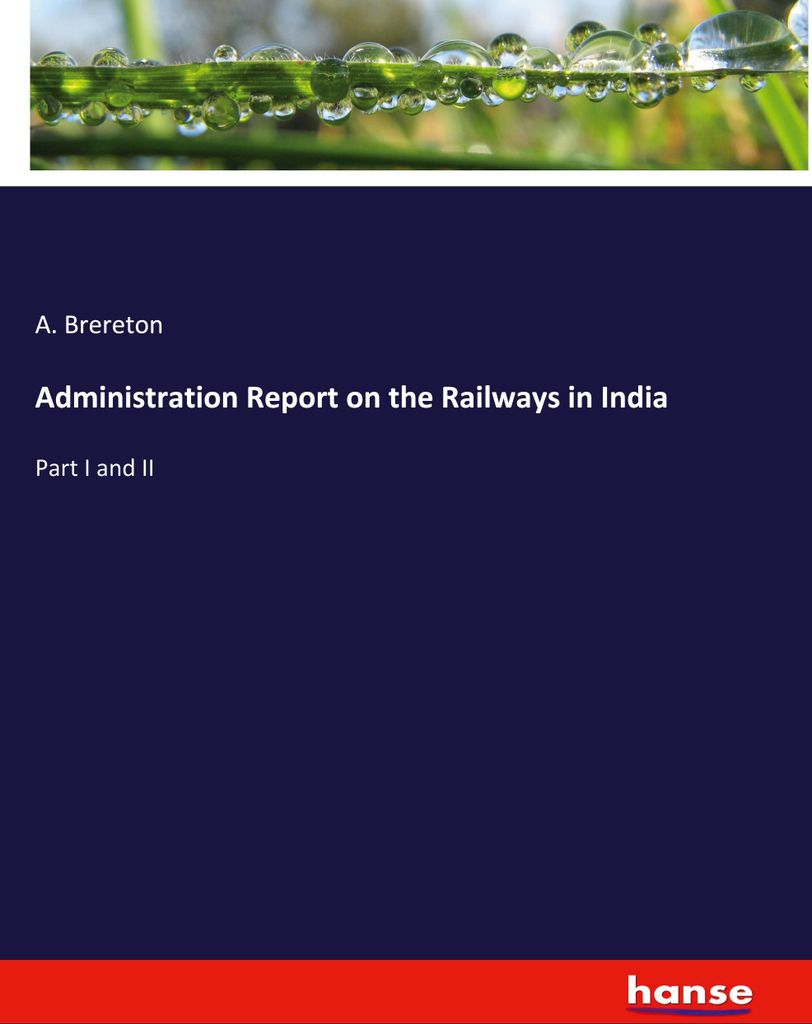 Administration Report on the Railways in India