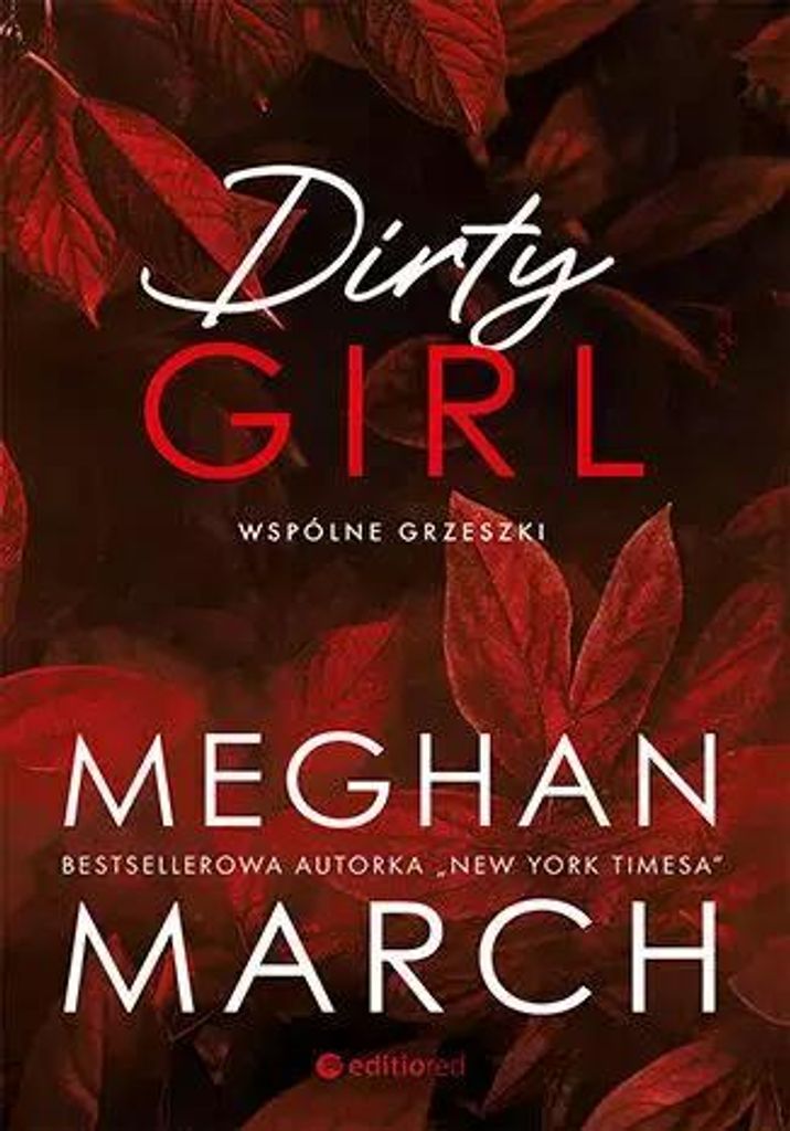 Dirty Girl Wspólne Grzeszki - Meghan March