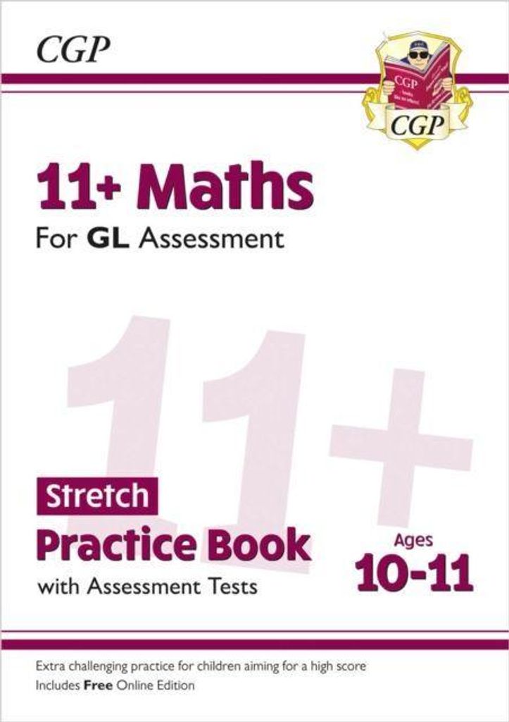 11+ GL Maths Stretch Practice Book & Assessment Tests - Ages 10-11 (with Online Edition)