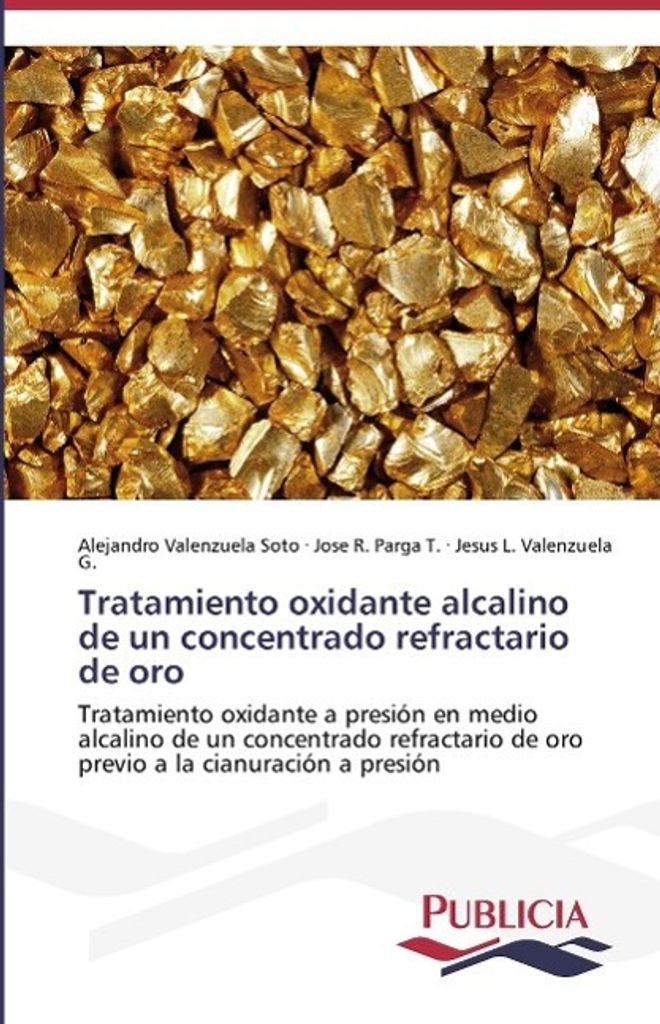 Tratamiento oxidante alcalino de un concentrado refractario de oro