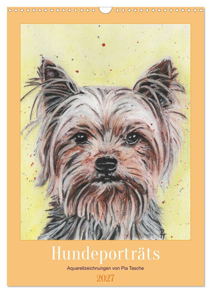 Hundeporträts - Aquarellzeichnungen von Pia Tasche (Wandkalender 2027 DIN A3 hoch), CALVENDO Monatskalender