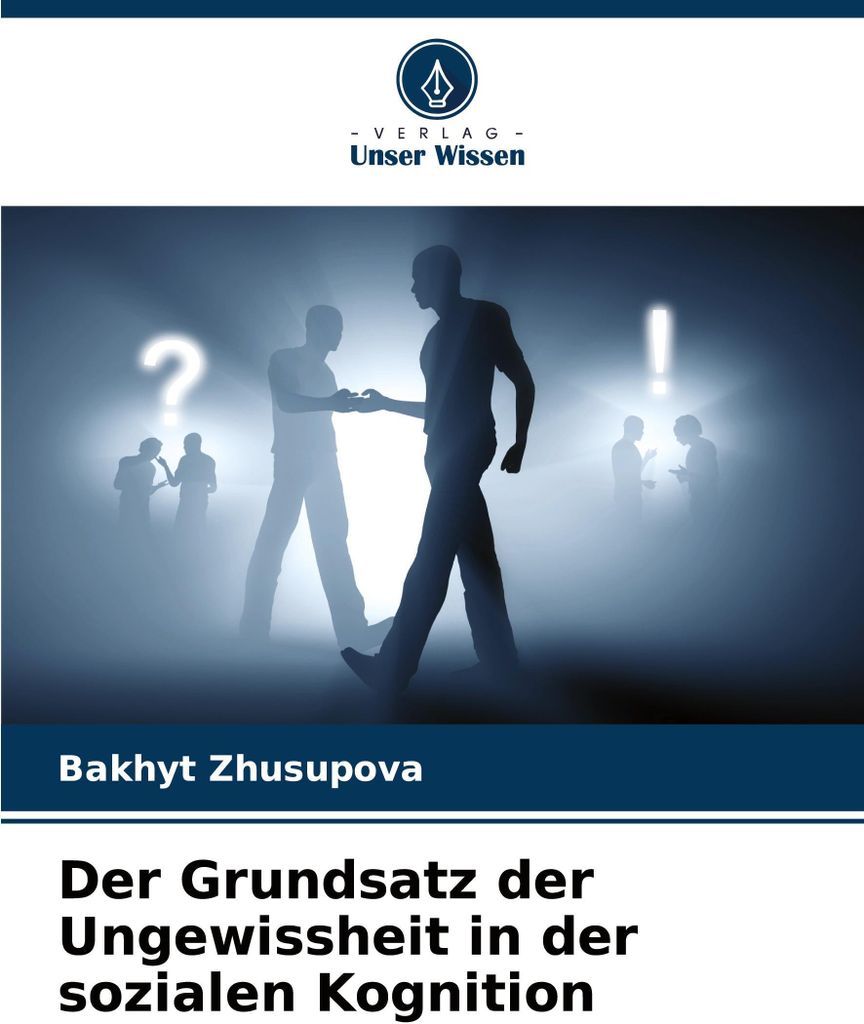 Der Grundsatz der Ungewissheit in der sozialen Kognition