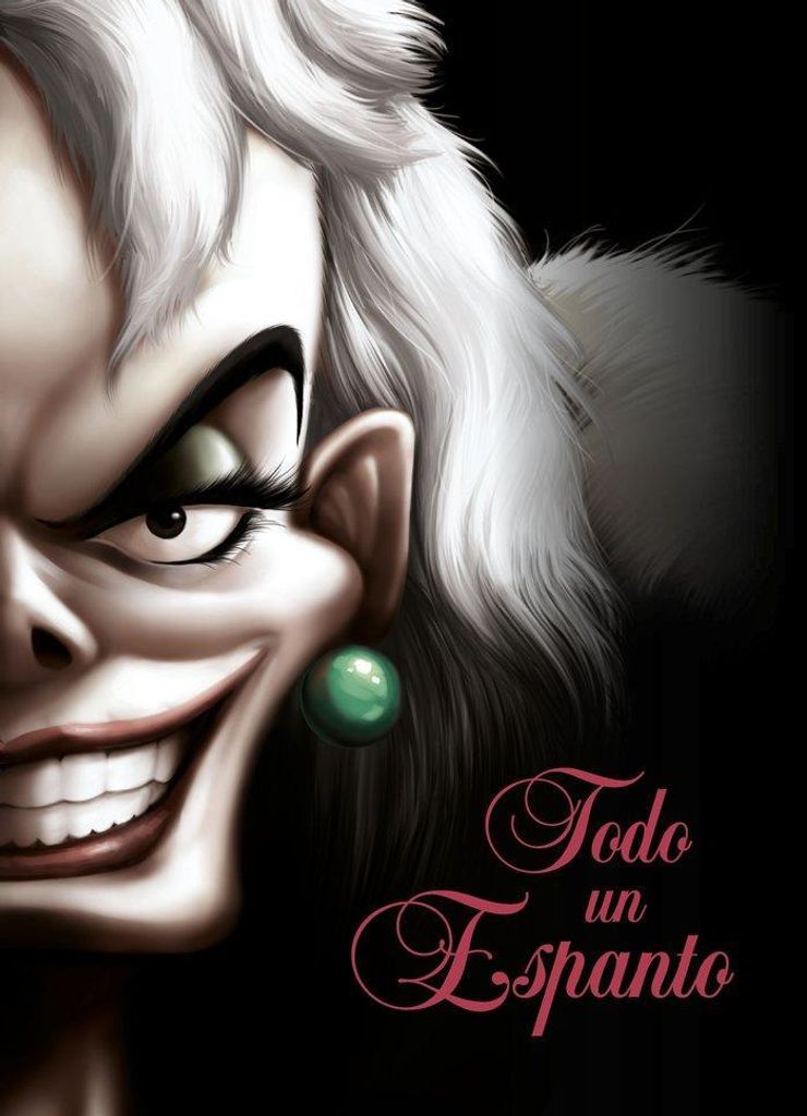 Todo un espanto : una historia de Cruella de Vil