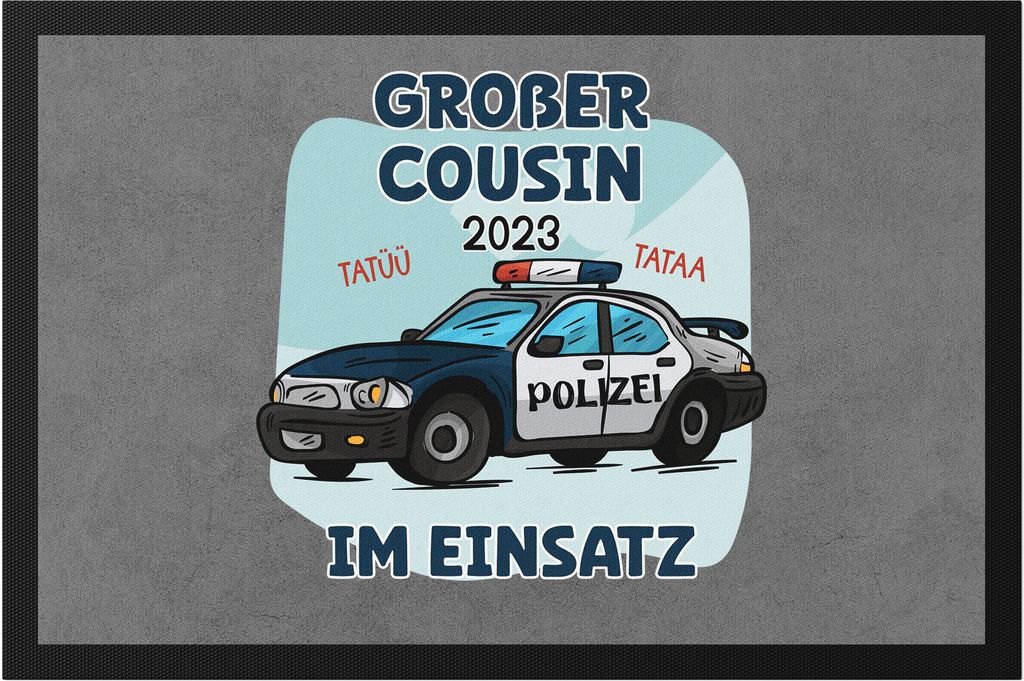 Großer Cousin Im Einsatz 2023 Fußmatte Polizei Geschwister Liebe Retter Polizist Familie Beschützer Tatü Tata