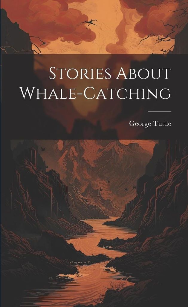 Stories About Whale-catching