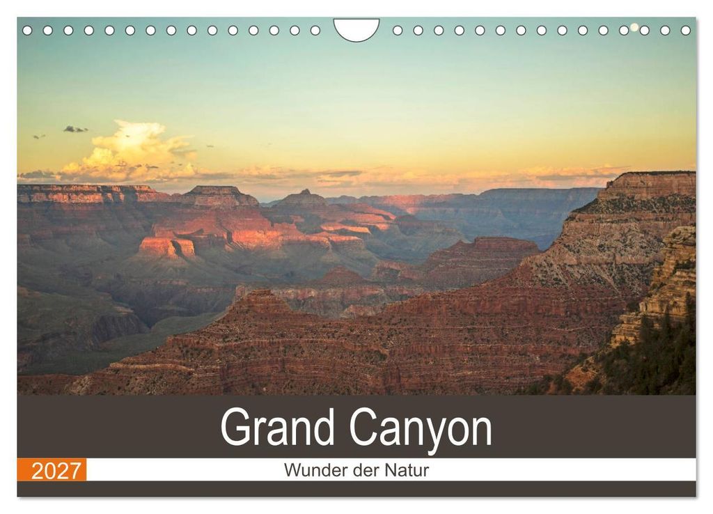 Grand Canyon - Wunder der Natur (Wandkalender 2027 DIN A4 quer), CALVENDO Monatskalender