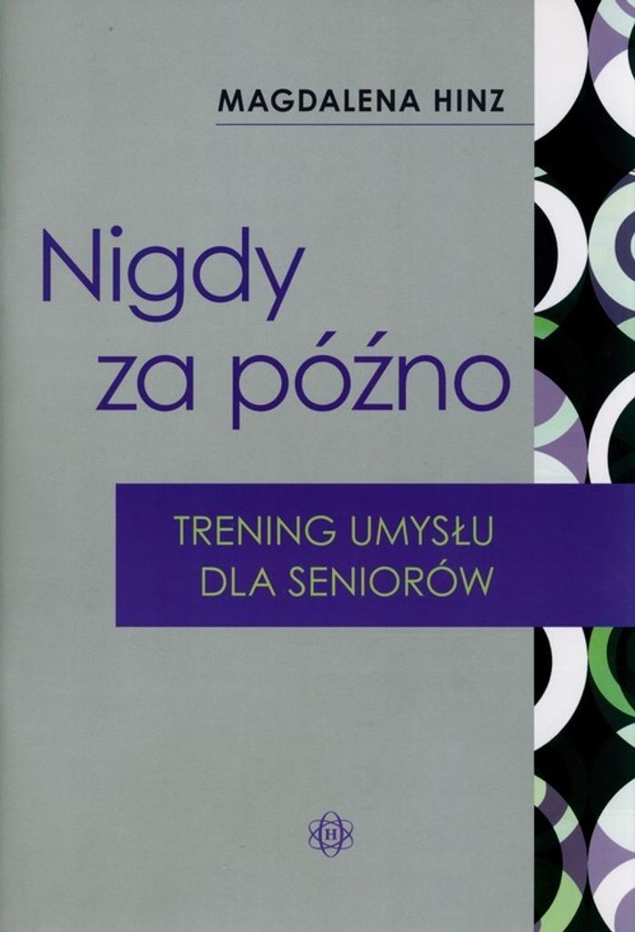 Nigdy za późno - Magdalena Hinz (Logopädie und Pädagogik auf Polnisch)
