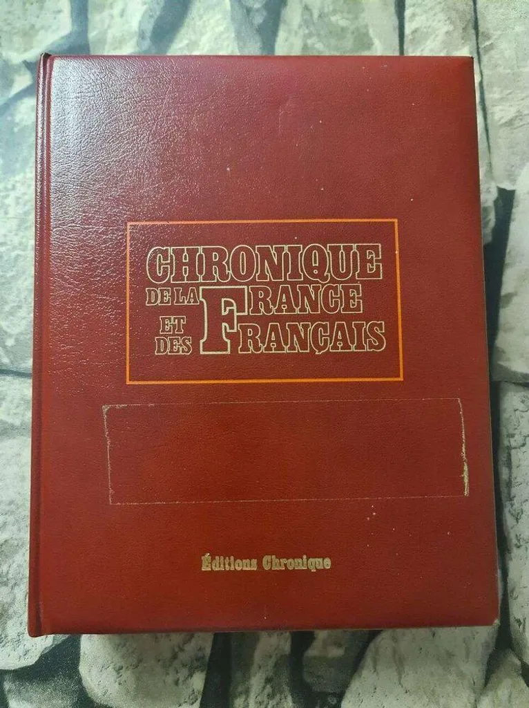 Chronique de la France et des français : encyclopédie historique reliée