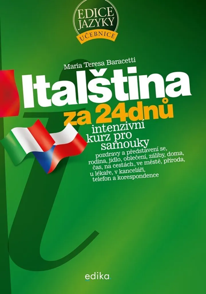 Italština za 24 dnů Jitka Brožová : Méthode d'italien express complète