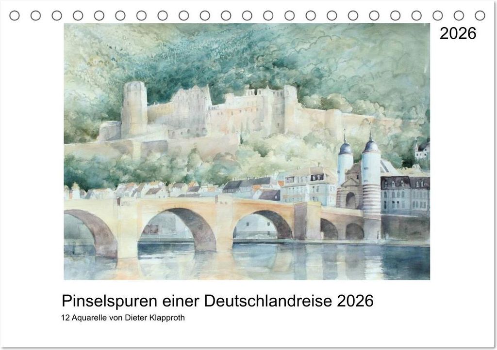 Pinselspuren einer Deutschlandreise - 12 Aquarelle von Dieter Klapproth (Tischkalender 2026 DIN A5 quer), CALVENDO Monatskalender