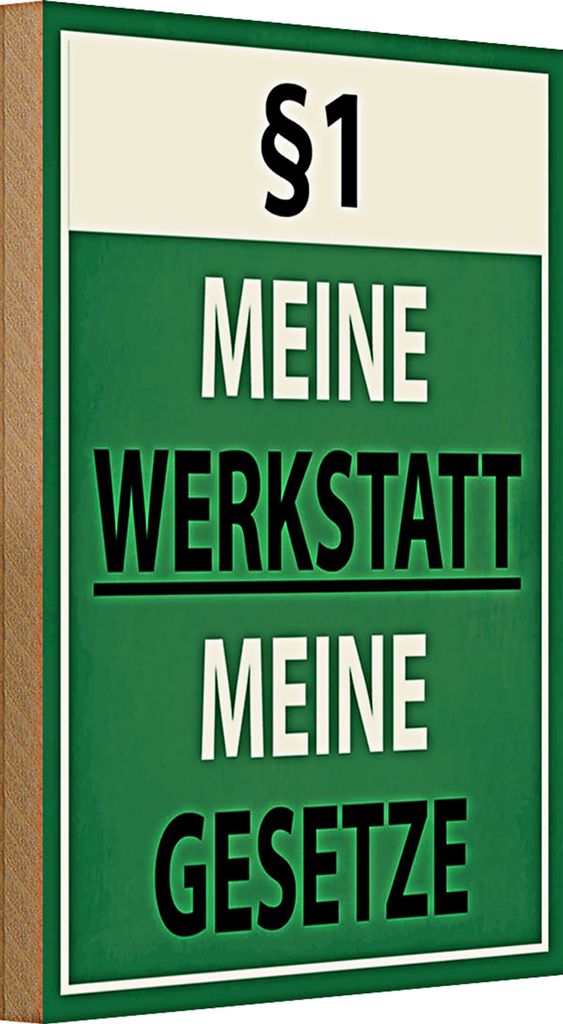 Holzschild Spruch 20x30cm §1 meine Werkstatt meine Gesetze