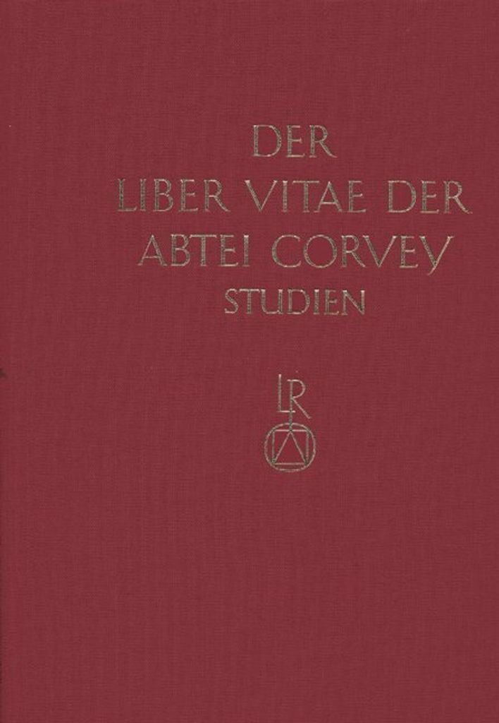 Studien zur Corveyer Gedenküberlieferung und zur Erschließung der Liber vitae