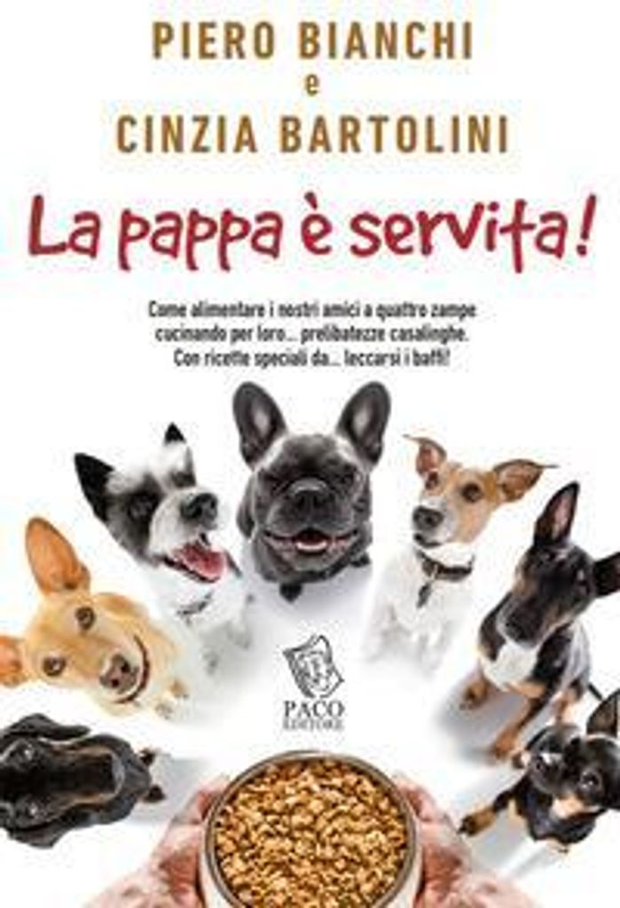 Bianchi, P: Pappa è servita!