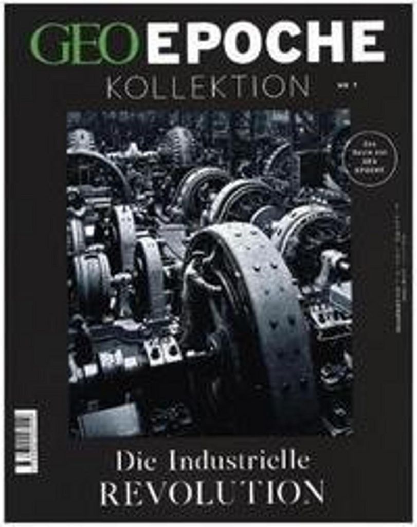 GEO Epoche Kollektion 07/2017 - Die industrielle Revolution
