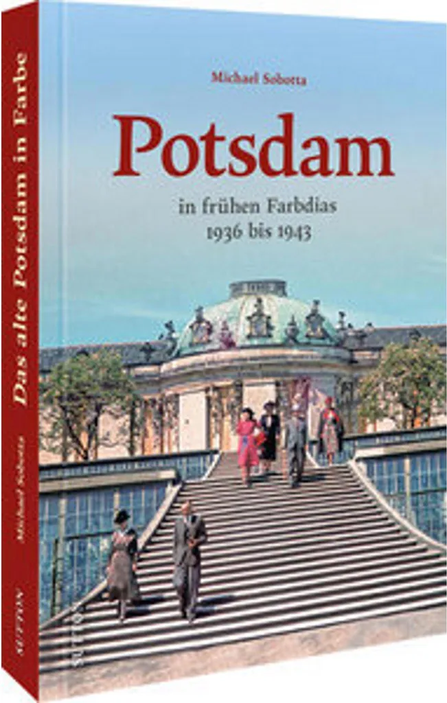Ouvrage historique Potsdam in frühen Farbdias pour collectionneur