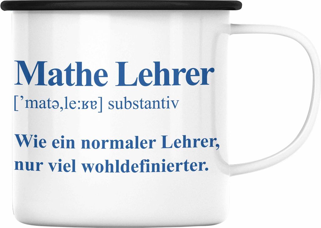 Trendation - Mathelehrer Emaille Tasse Mathematiker Emaille Tassen mit Spruch Lustig Emaille Emaille Tasse Geschenk Mathe Lehrer (Schwarz)