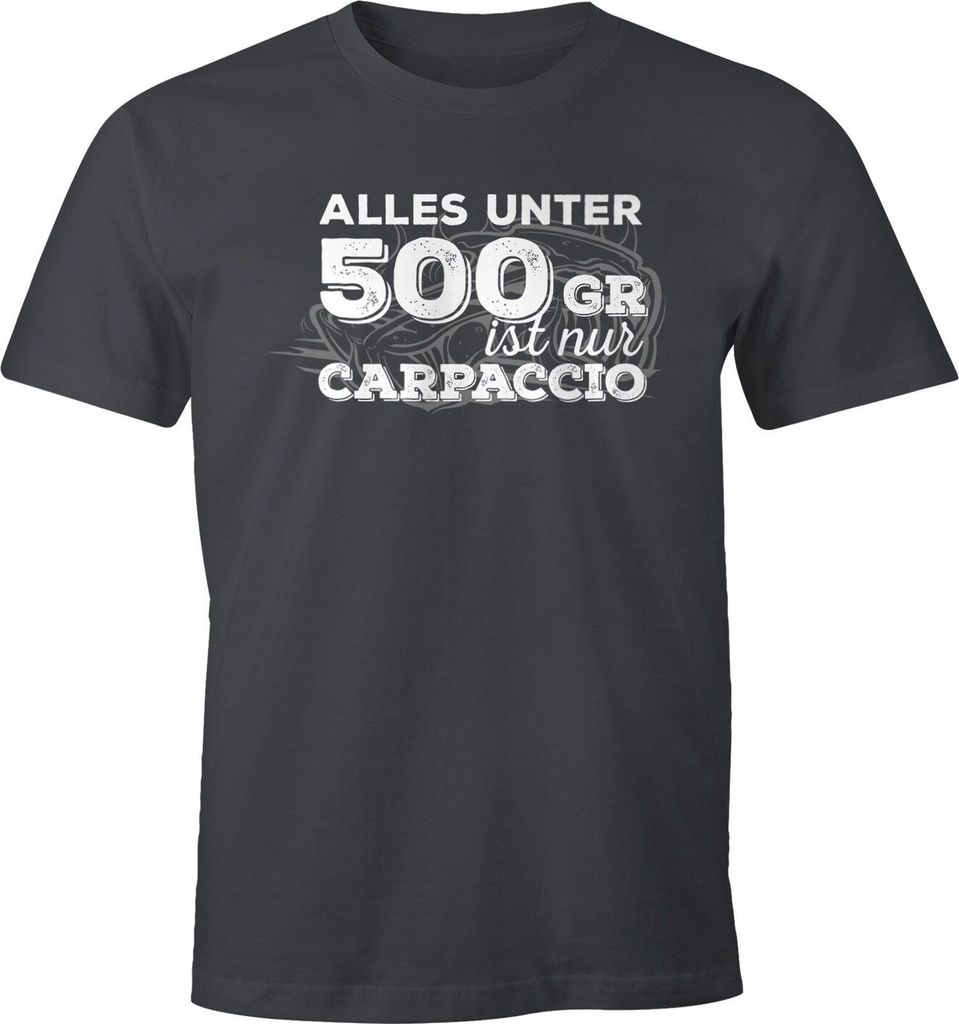 Herren T-Shirt alles unter 500 Gramm ist nur Carpaccio Grillen Fleisch BBQ Fun-Shirt Moonworks dunkelgrau XXL
