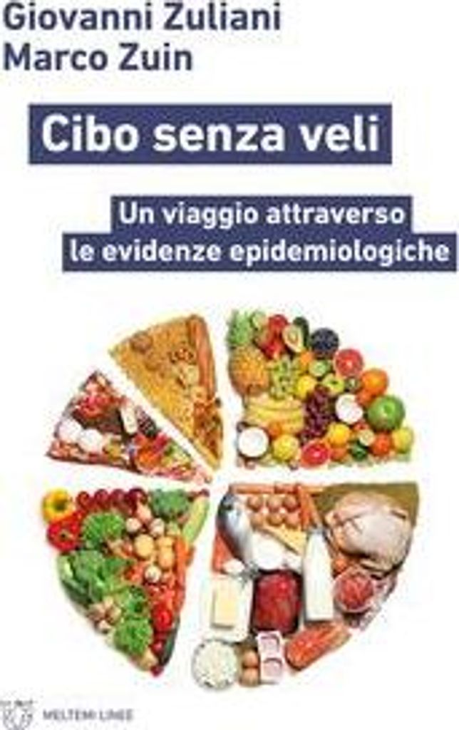 Cibo senza veli. Un viaggio attraverso le evidenze epidemiologiche