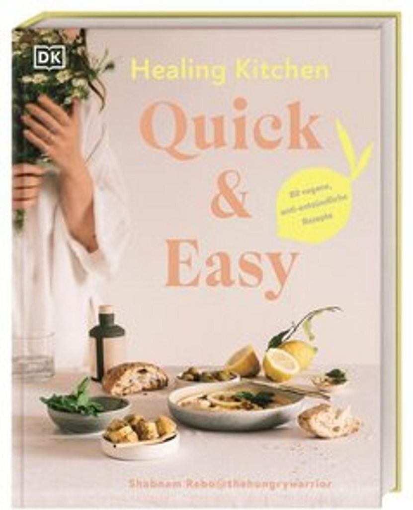 Healing Kitchen - Quick & Easy