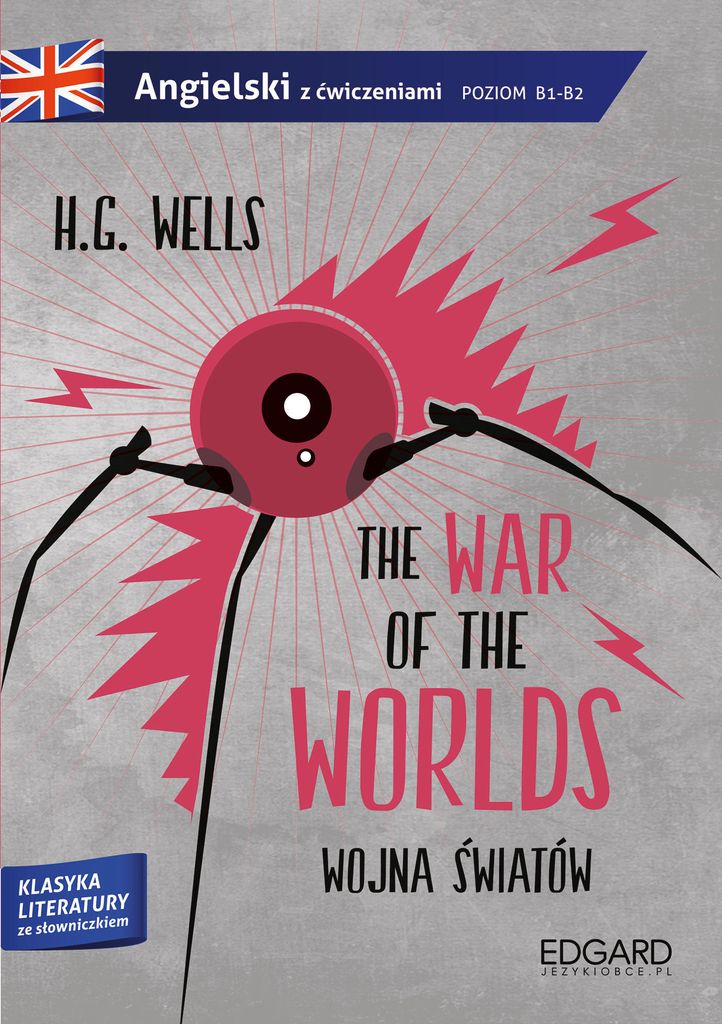 Wojna światów The War of the Worlds - G. H. Wells (Fremdsprachen auf Englisch)