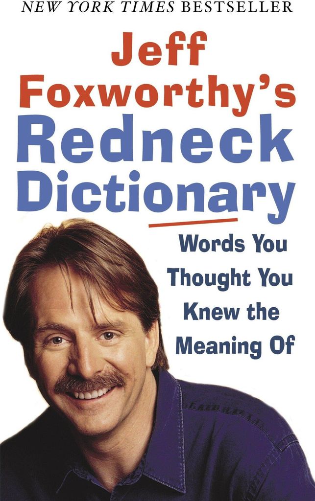 Jeff Foxworthy's Redneck Dictionary