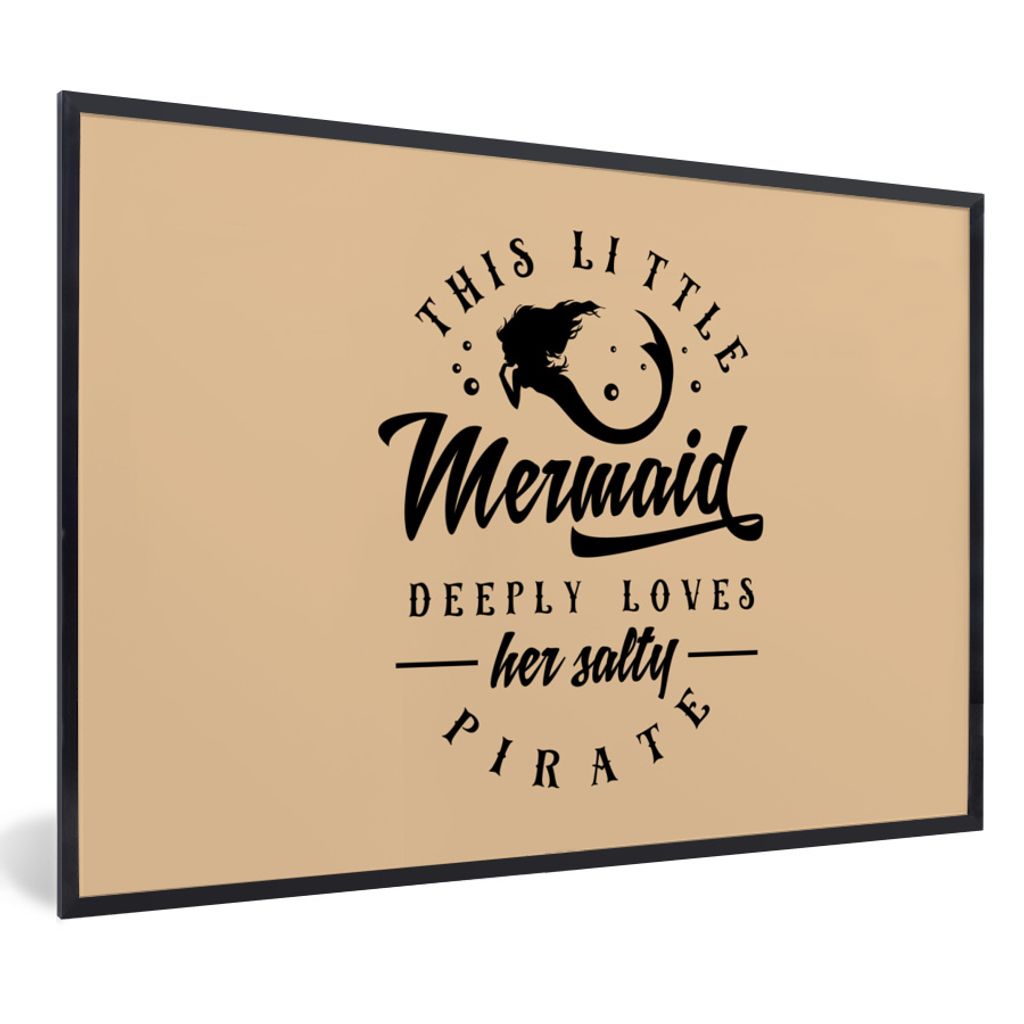 MuchoWow Gerahmtes Poster Sprichwörter - Meerjungfrau - Meer 60x40 cm - Poster mit Schwarzem Bilderrahmen Wandposter Rahmen Foto Bilder - Printi...