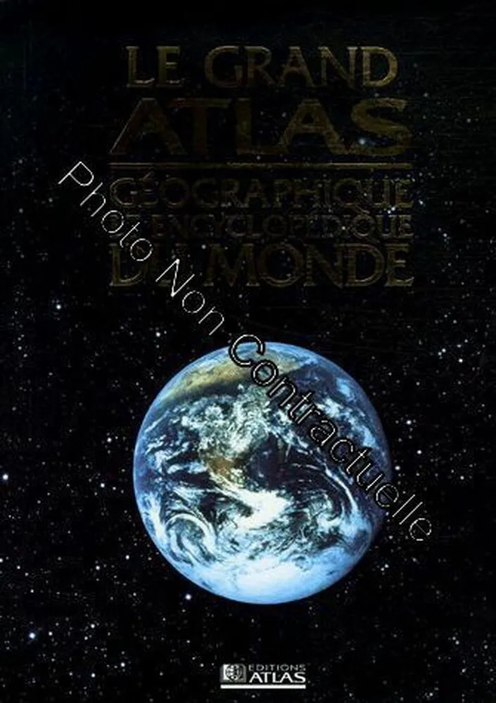 Atlas Géographique Monde : Comprendre la Terre avec cette Encyclopédie