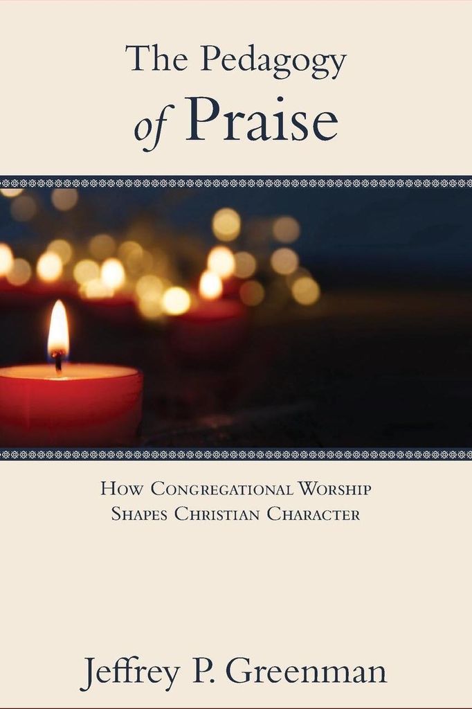 The Pedagogy of Praise