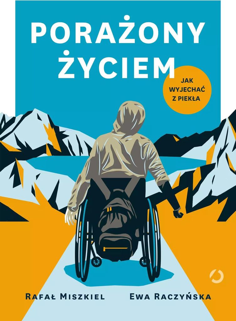Porażony Życiem. Jak Wyjechać Z Piekła