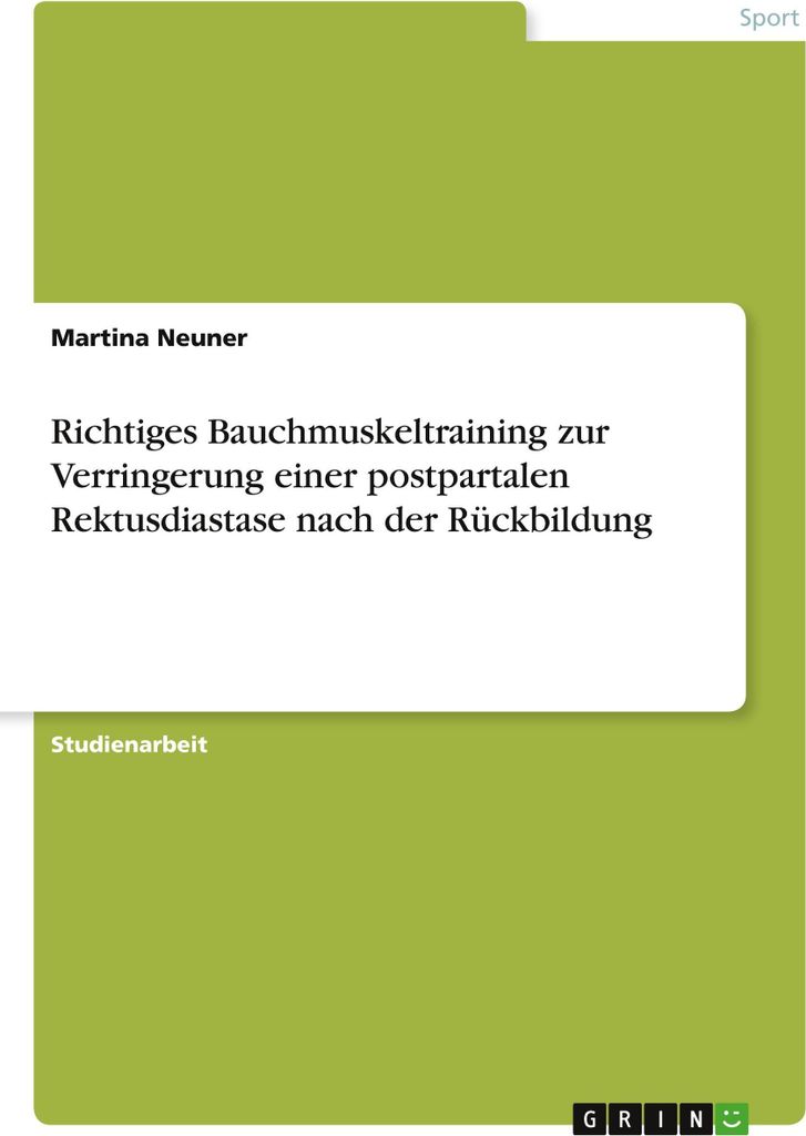 Richtiges Bauchmuskeltraining zur Verringerung einer postpartalen Rektusdiastase nach der Rückbildung