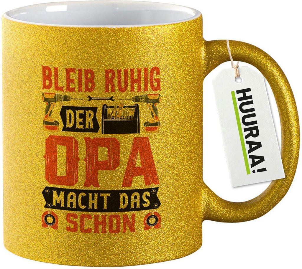 Huuraa Glitzertasse Bleib ruhig der Opa macht das schon 330ml Gold Keramik Kaffeebecher Geschenkidee