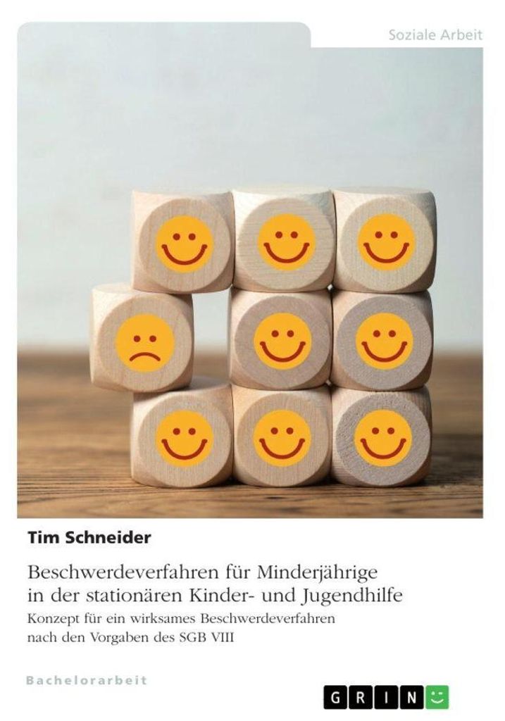 Beschwerdeverfahren für Minderjährige in der stationären Kinder- und Jugendhilfe. Konzept für ein wirksames Beschwerdeverfahren nach den Vorgab...