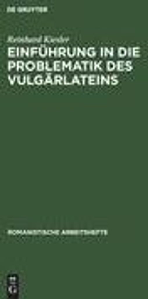 Einführung in die Problematik des Vulgärlateins