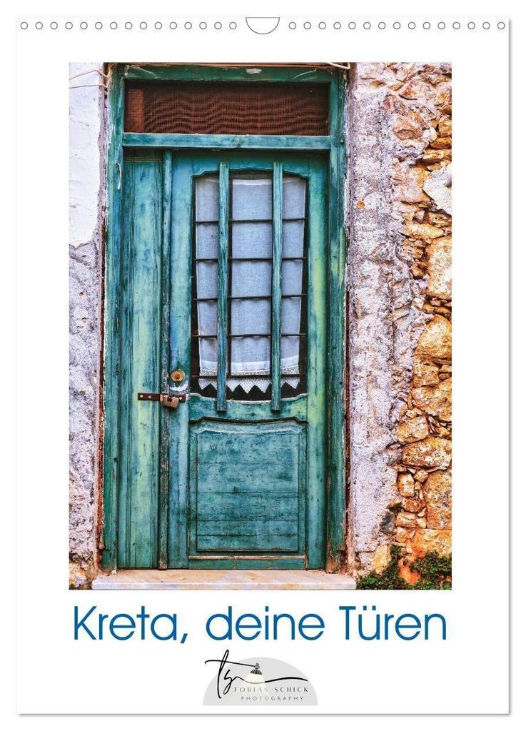 Kreta, deine Türen (Wandkalender 2027 DIN A3 hoch), CALVENDO Monatskalender