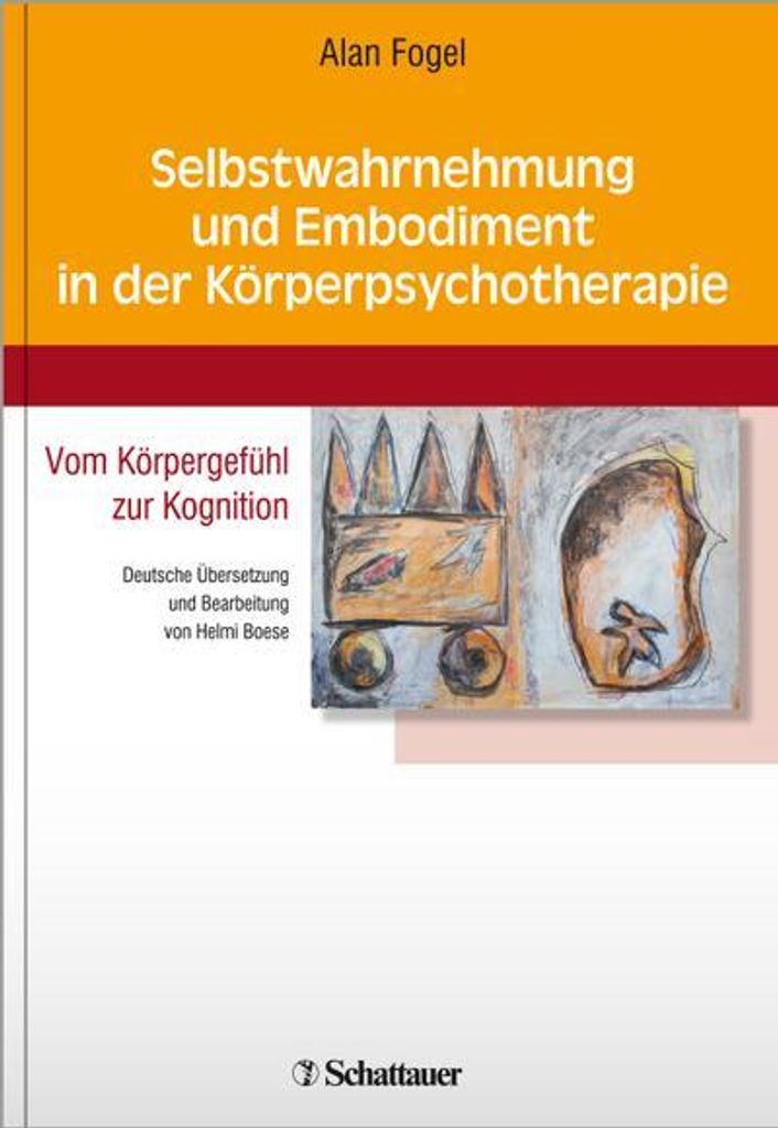 Selbstwahrnehmung und Embodiment in der Körperpsychotherapie