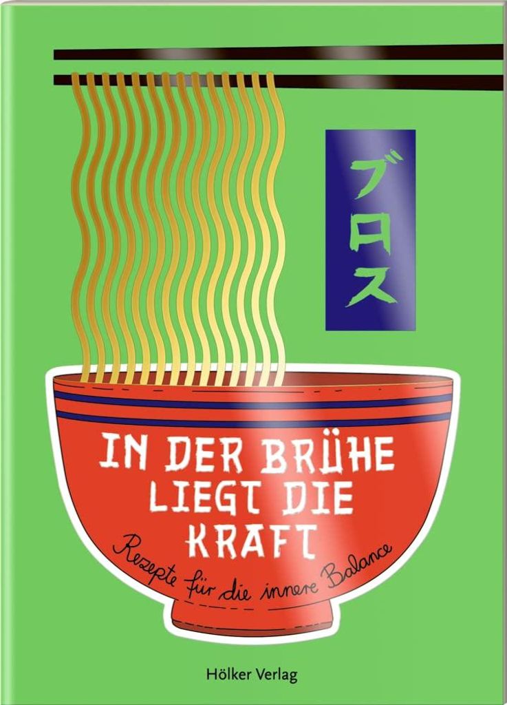 Der kleine Küchenfreund: In der Brühe liegt die Kraft