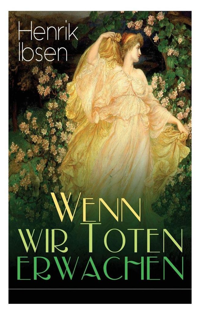 Wenn wir Toten erwachen