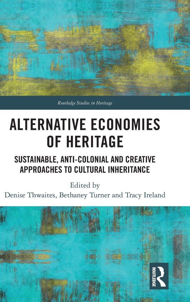 Alternative Economies of Heritage